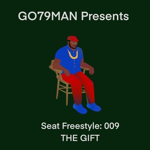 Seat Freestyle: 009 the Gift