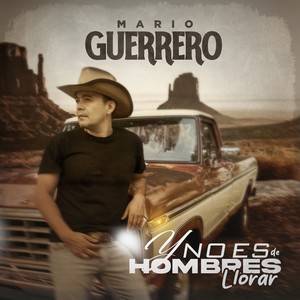 Y No Es De Hombres Llorar