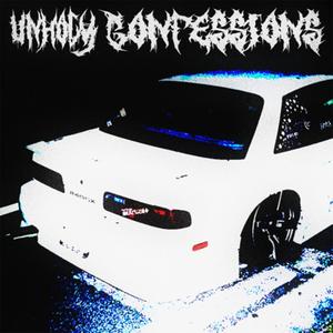 UNHOLY CONFESSIONS (Explicit)