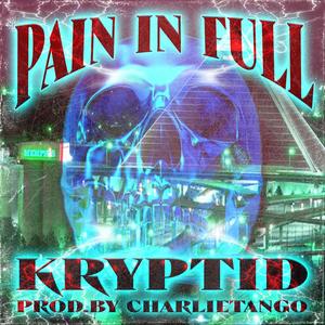 PAIN IN FULL (Explicit)