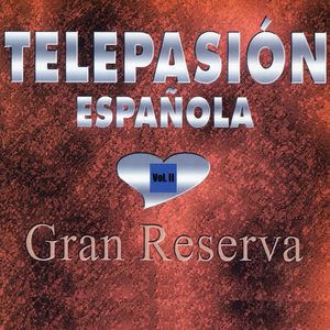 Telepasión Española, Gran Reserva (Vol. II)