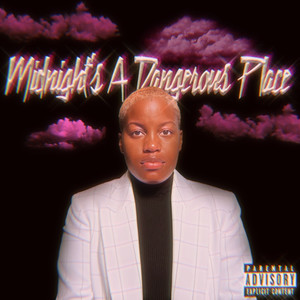 Midnight's a Dangerous Place (Explicit)