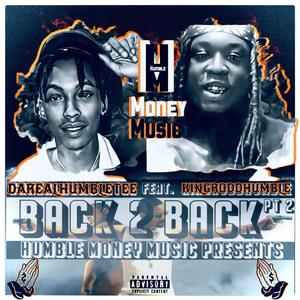 Back 2 Back, Pt. 2 (feat. KINGRODDHUMBLE) (Explicit)