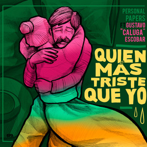 Quién más triste que yo