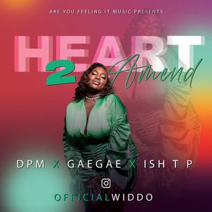 Heart 2 Amend(feat. JustGerdy & Jojo Relz)