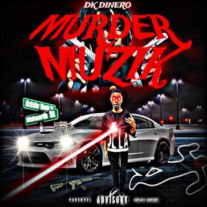 Murder Muzik (Explicit)