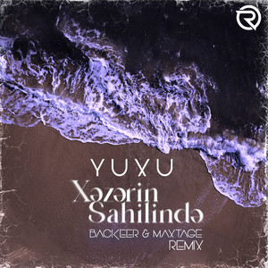Xəzərin Sahilində (Backeer & MAXTAGE Remix)