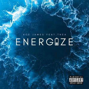 Energize (feat. Thea & Prince Baza) [Explicit]