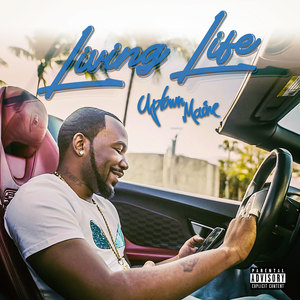 Living Life (Explicit)