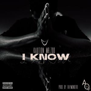 I Know (Explicit)