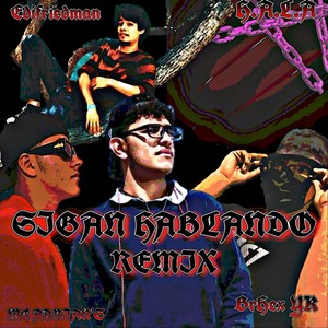 Sigan Hablando [feat. BrHex YK & MC ADRIÁN'S] (Remix|Explicit)