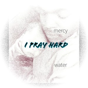 I Pray hard