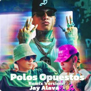 Polos Opuestos (Jay Alava)