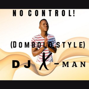 No Control! (Dombolo Style) (Explicit)