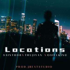 Location (feat. Trujiyan & osiel king)