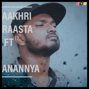 Aakhri Raasta (feat. Anannya Choudhury)