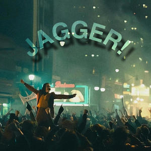 JAGGER! (Explicit)