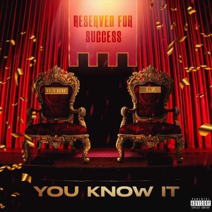 You Know It (Remix) [feat. ILyric] [Explicit]