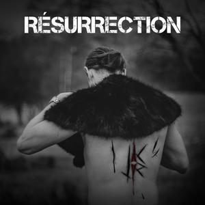 RESURRECTION (Explicit)