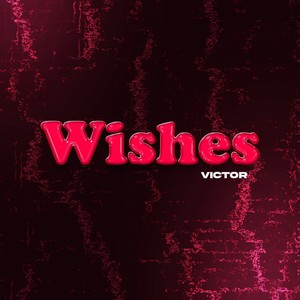 Wishes