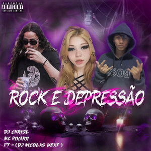 Rock E Depressão (Explicit)