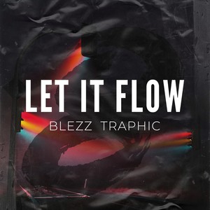 Let It Flow (Explicit)