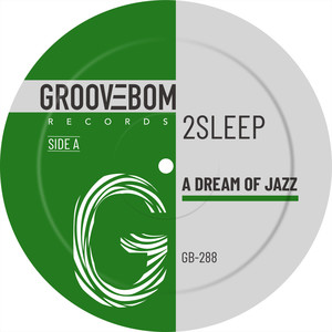 A Dream Of Jazz (Original Mix)