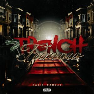 Trench Famous (Explicit)
