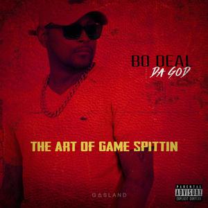 The Art of Game Spittin' (Explicit)