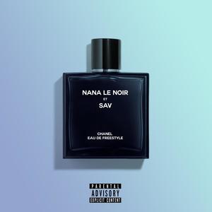 CHANEL FREESTYLE (feat. SAV) (Explicit)