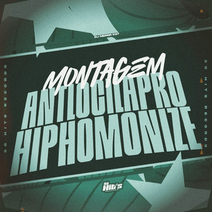 Montagem Antlocilapro Hiphomonize (Explicit)