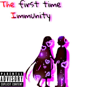 The First Time (Explicit)