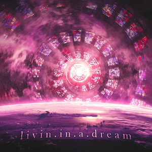 Livin In A Dream (Explicit)