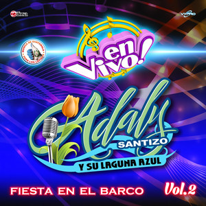 Fiesta en el Barco, Vol. 2. Música de Guatemala para los Latinos (En Vivo)