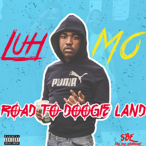 Road to Doogie Land (Explicit)