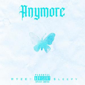 Anymore (feat. $leepy)