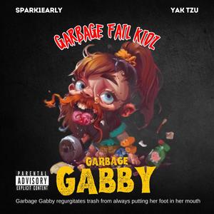 Garbage Gabby (Explicit)