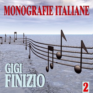 Monografie italiane: Gigi Finizio, Vol. 2