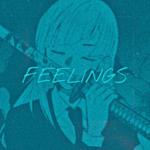 FEELINGS (Sped Up)