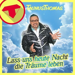 Lass uns heute Nacht die Träume Leben