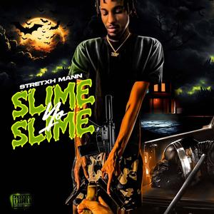 Slime Yo Slime (Explicit)