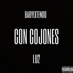 CON COJONES (feat. Lu2) [Explicit]