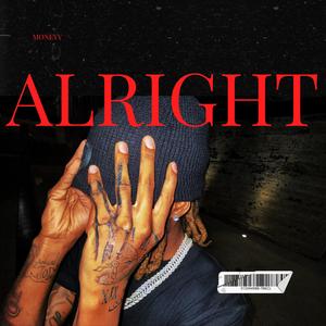 Alright (Explicit)