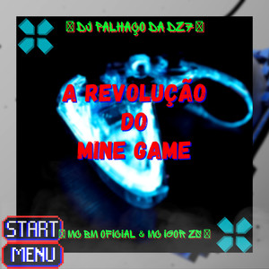 A REVOLUÇÃO DO MINE GAME (Explicit)