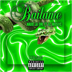 Bailame (feat. La ene & Prod.gabo) (Explicit)