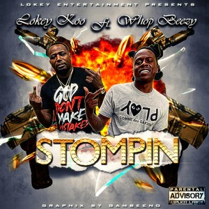 Stompin (feat. Whop Beezy) (Explicit)