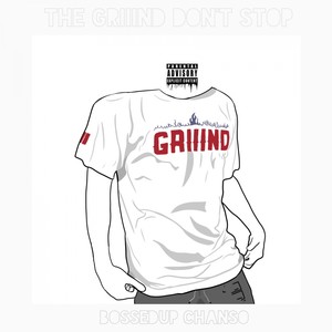 The Griiind Don't Stop (Explicit)