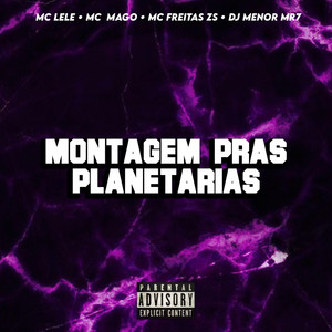 MONTAGEM PRAS PLANETÁRIAS (Explicit)