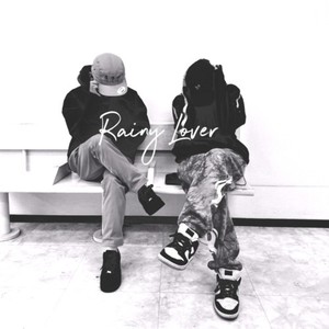 Rainy Lover (feat. 一心)