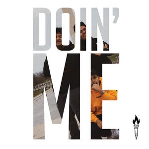 Doin' Me (feat. DamianYoursTruly & Jay the Lyricist) (Explicit)